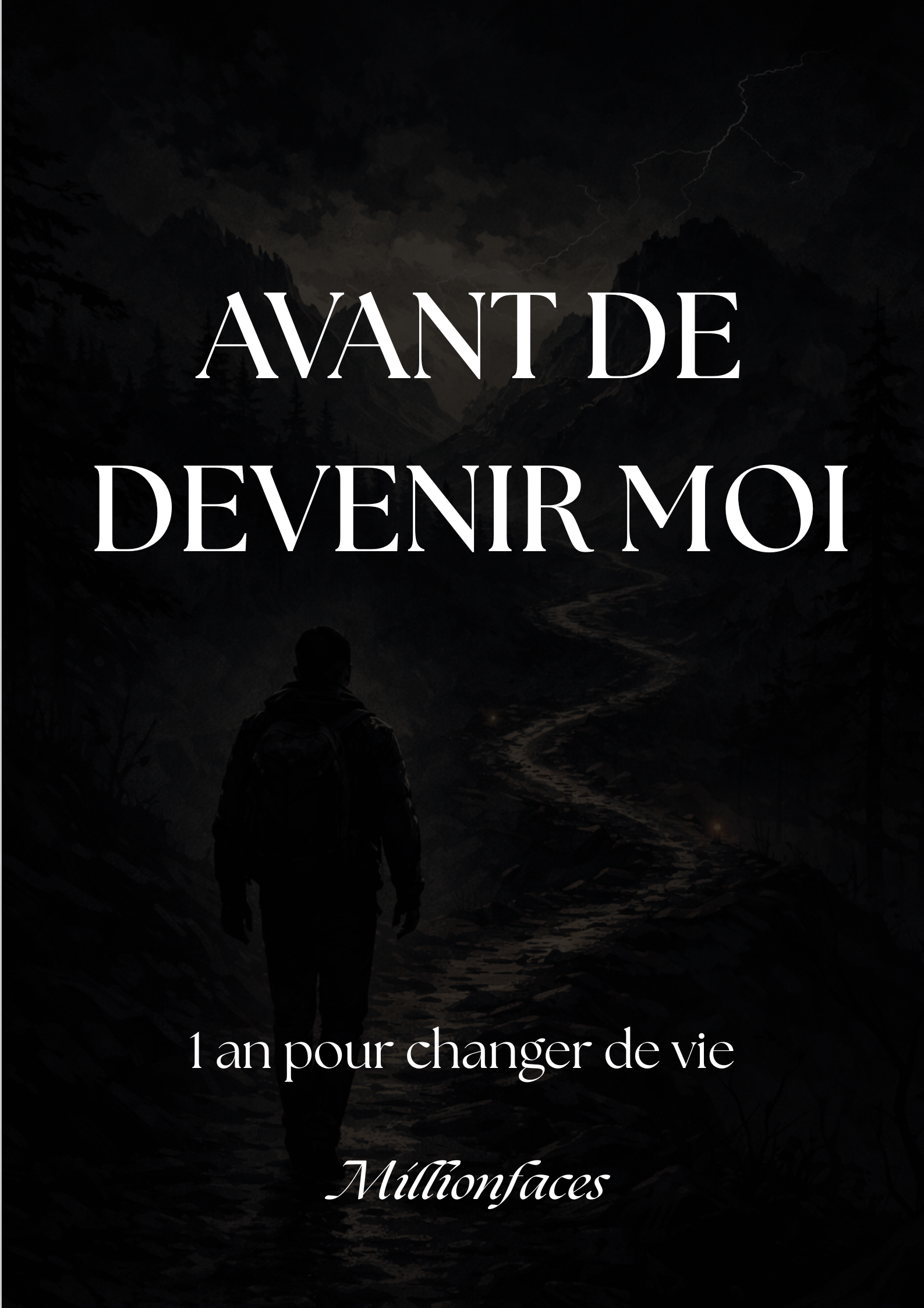 Avant de devenir moi