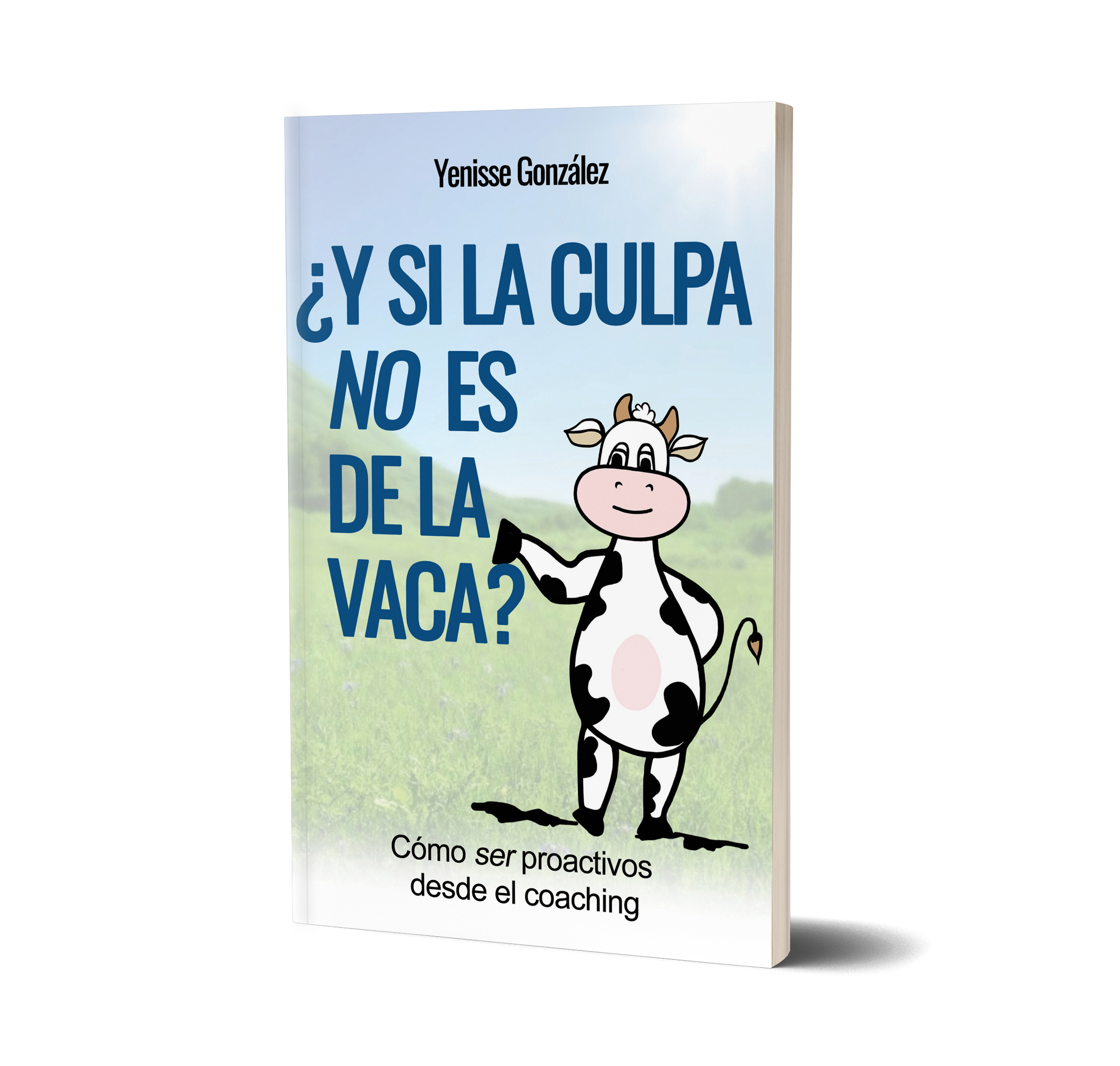 ¿Y si la culpa no es de la vaca?