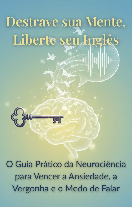 Destrave sua Mente, Liberte seu Inglês