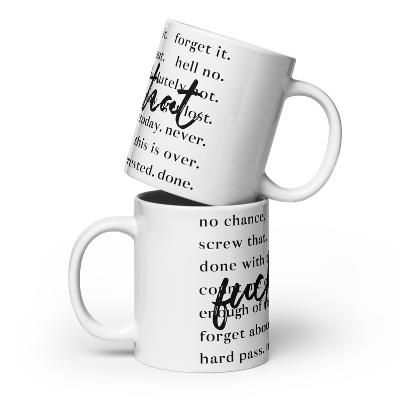 Fuck That glossy mug