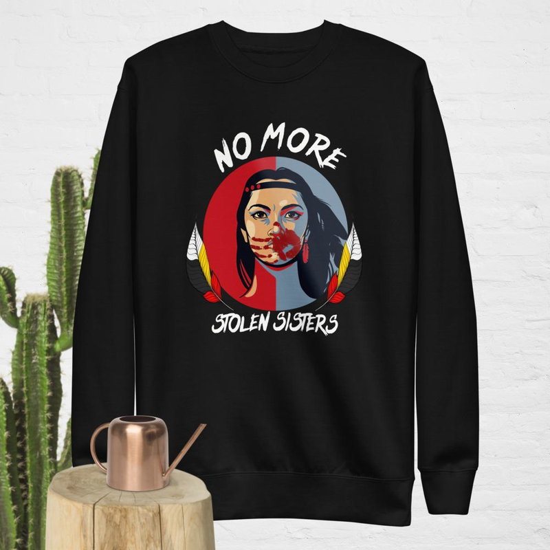 No More Stolen Sisters Unisex Premium Sweatshirt