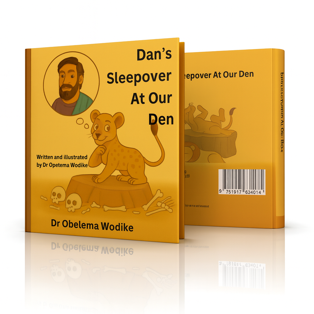 Dan's Sleepover At Our Den: An awe-struck story by a transformed lioness