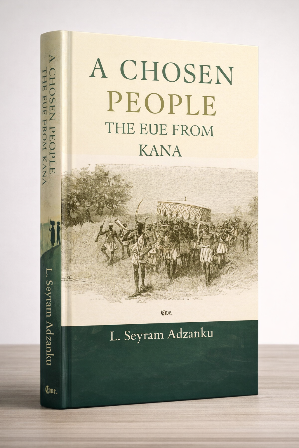 A Chosen People: The Eʋe from Kana (HARDCOVER)
