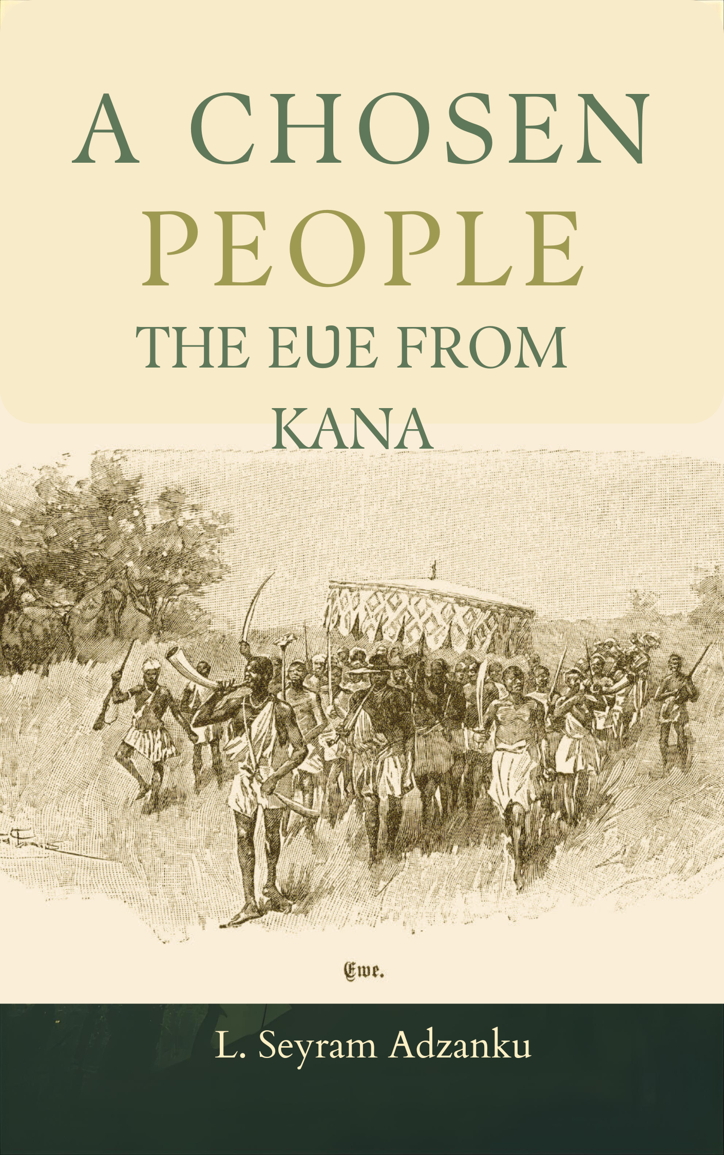 A Chosen People: The Eʋe from Kana (PAPERBACK)