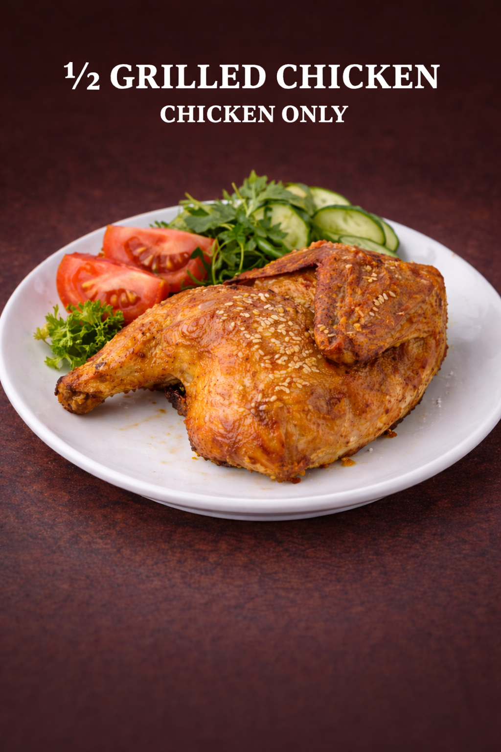π½οΈ Β½ Grilled Chicken (chicken only)
