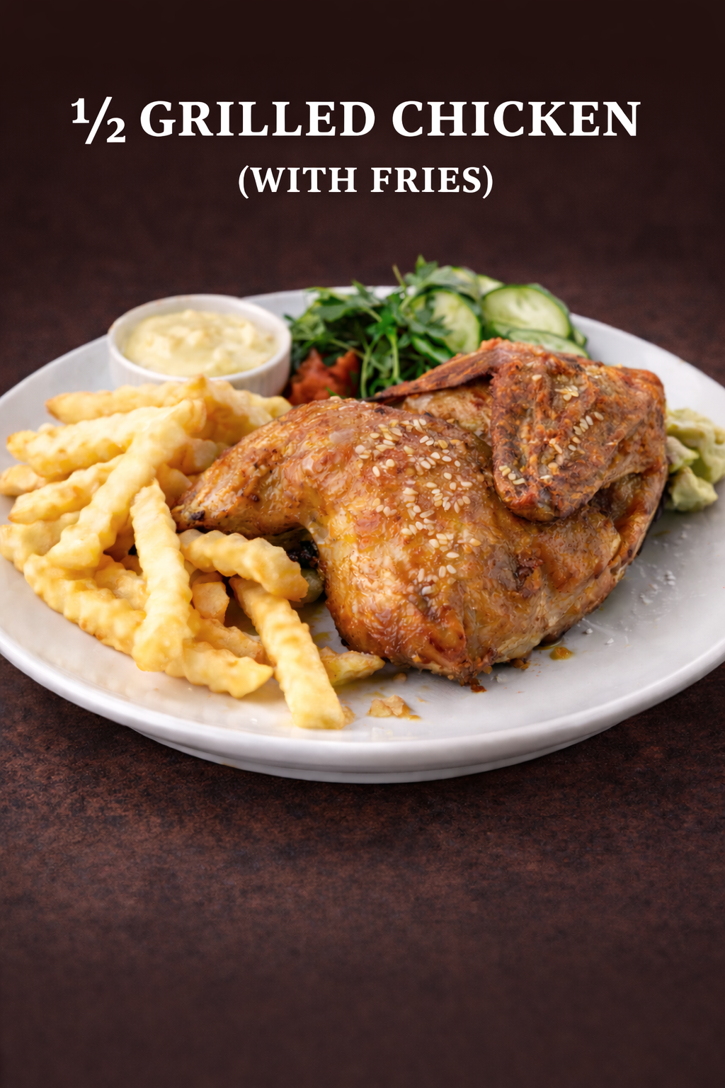 🍽️ ½ Grilled Chicken (with fries)