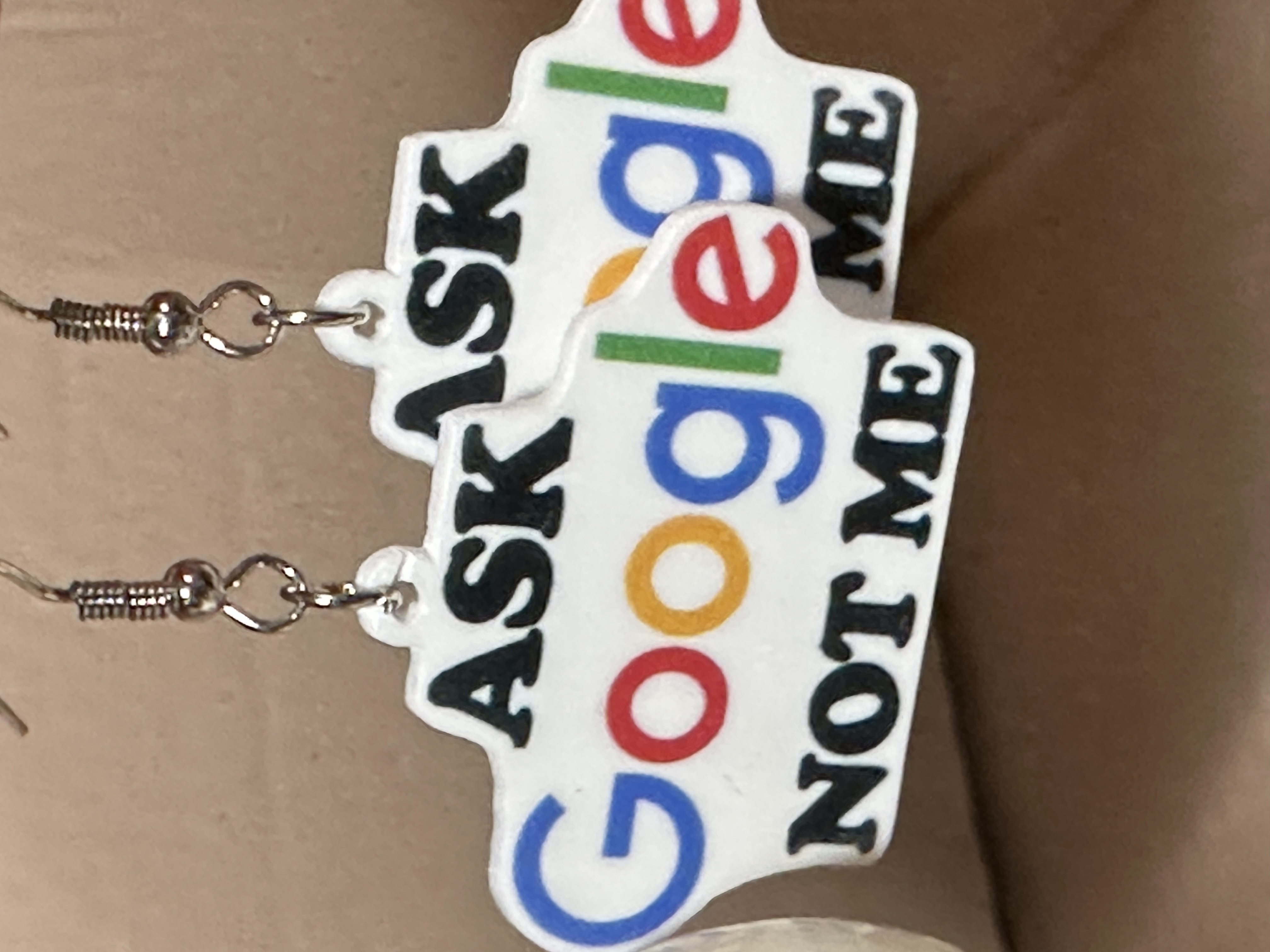 Ask Google Not Me Earrings