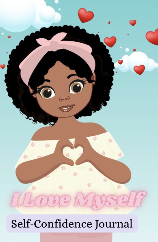 I Love Myself: Self-Confidence Journal