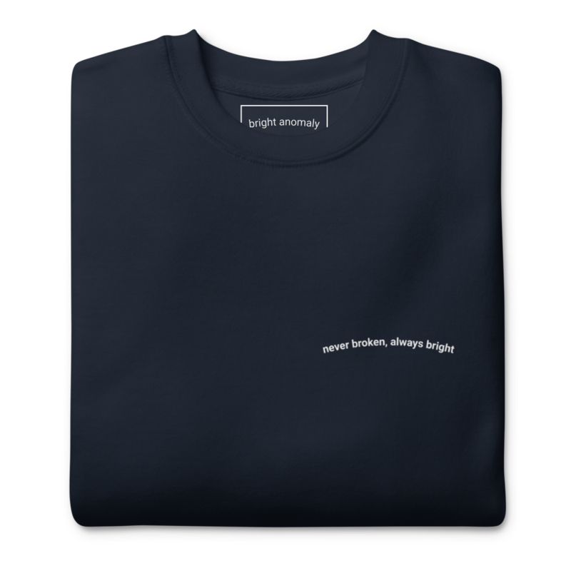 Never Broken, Always Bright – Sensory-Friendly Crewneck Sweatshirt