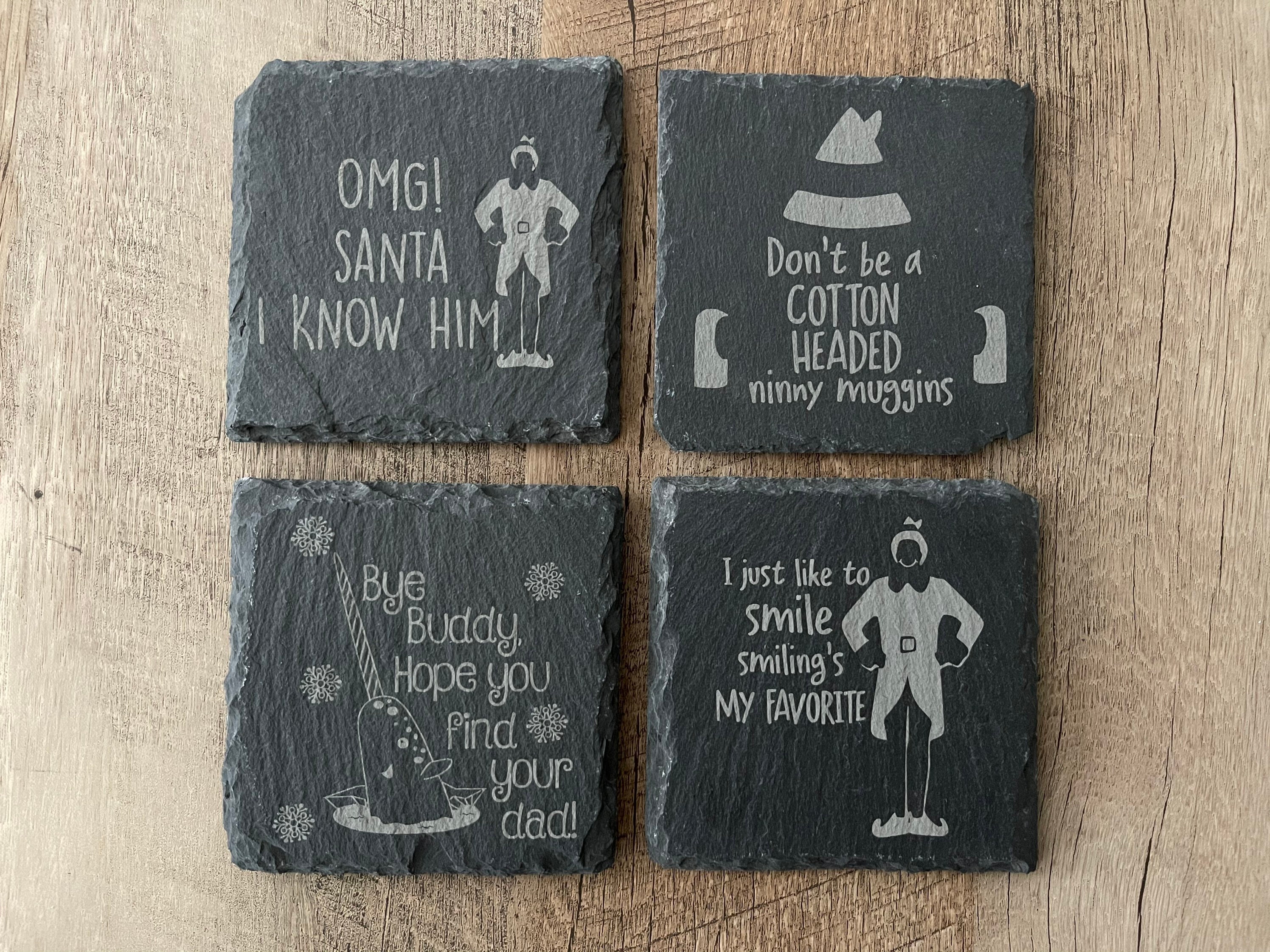 Buddy the Elf Slate Coasters , Set of 4, Wedding Gifts, Drink Coasters, Personalized, Engraved, Funny