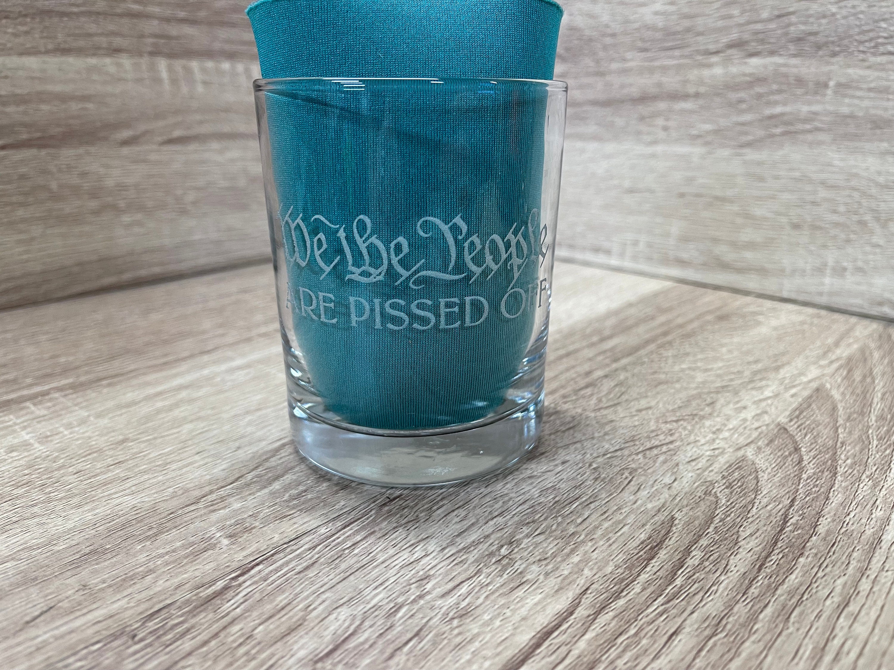 We the People are pissed off etched drinking glass, made in USA, whiskey glass, wedding gift, fathers day, drinking glass, 11oz,