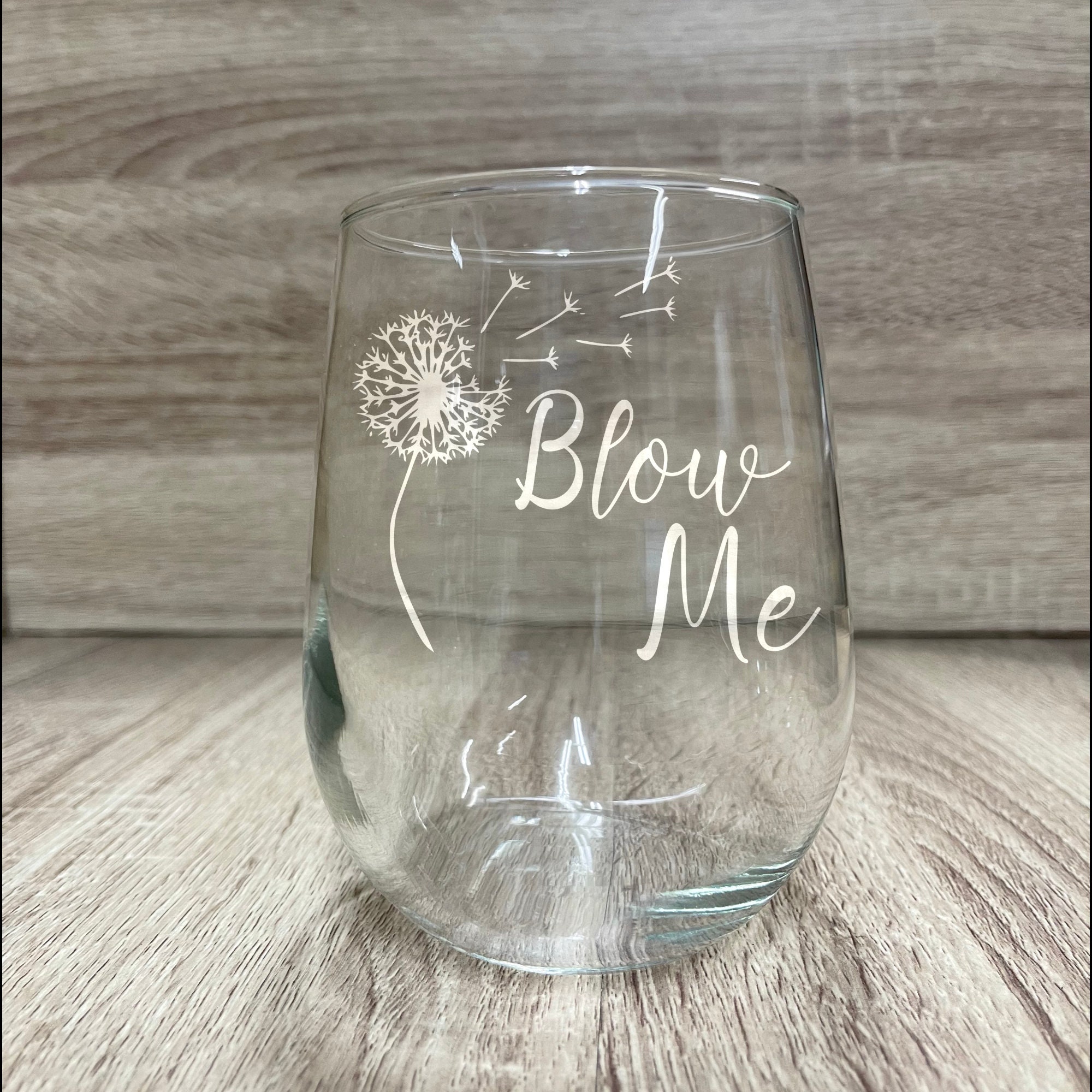 Blow Me Dandelion etched wine glass, made in the USA stemless wine glass, funny, wedding gift, drinking glass, 17oz