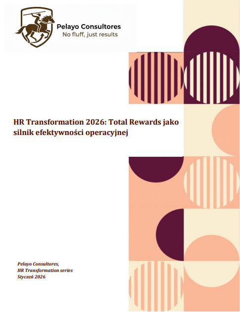 HR Transformation 2026: Total Rewards jako silnik efektywności operacyjnej