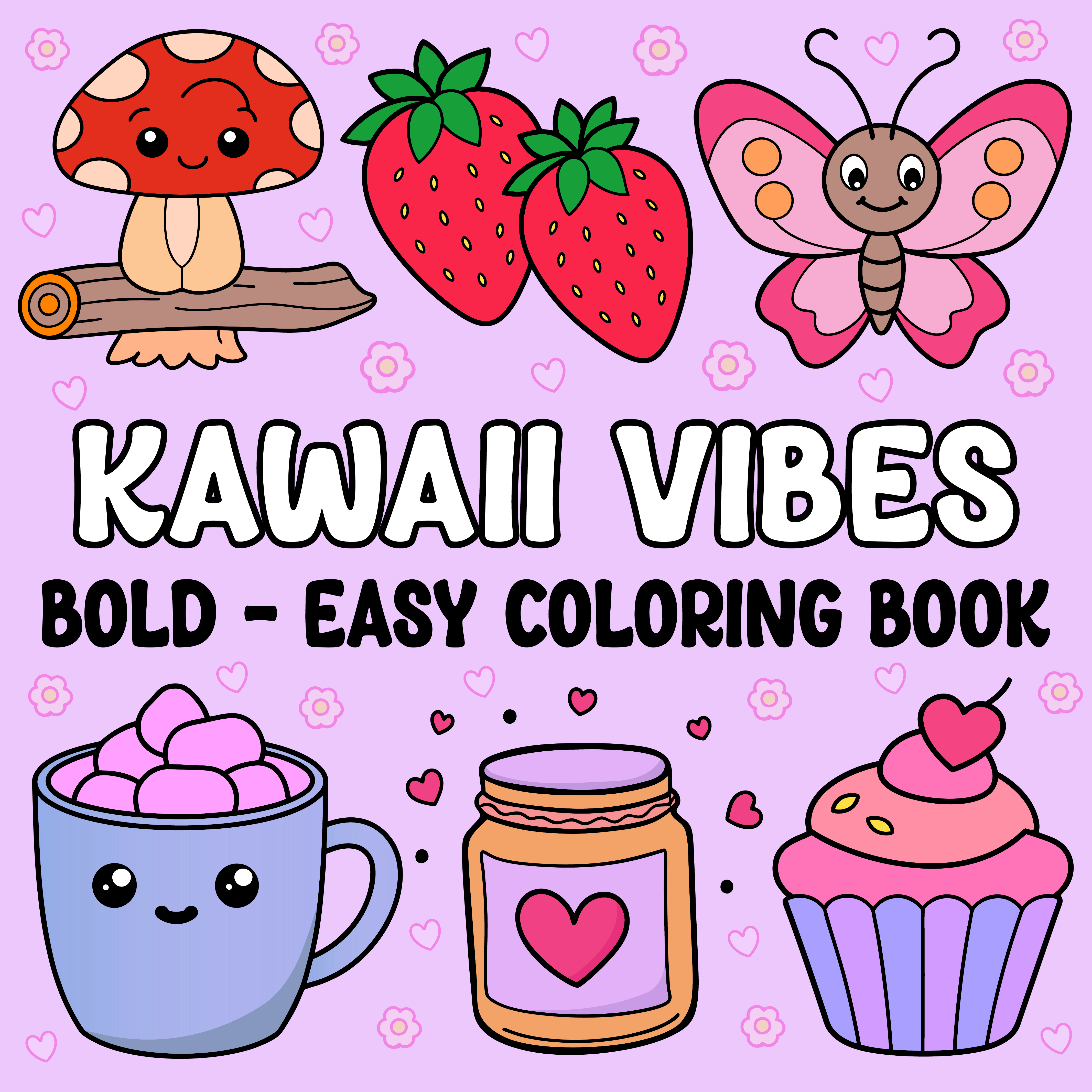Kawaii Vibes Coloring Book for Kids (PDF) – 57 Bold & Easy Pages