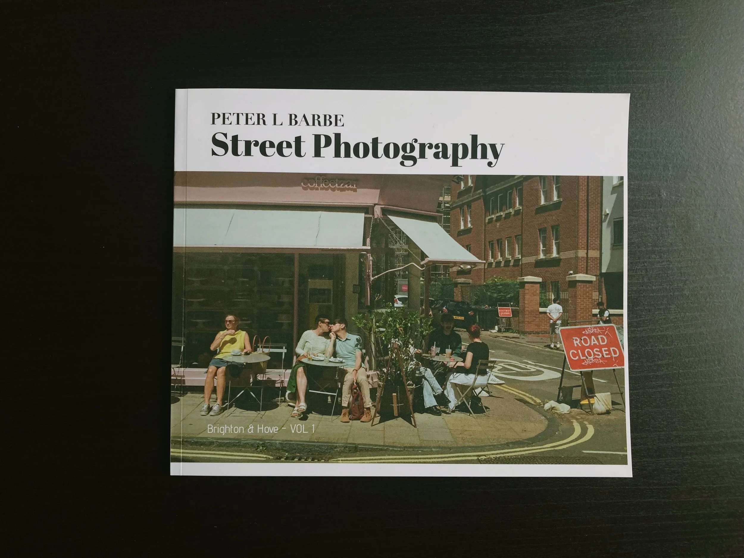 Peter L Barbe: Street Photography Brighton & Hove Vol 1