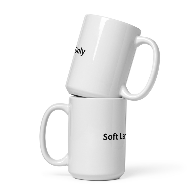 Soft Landings Only Mug 