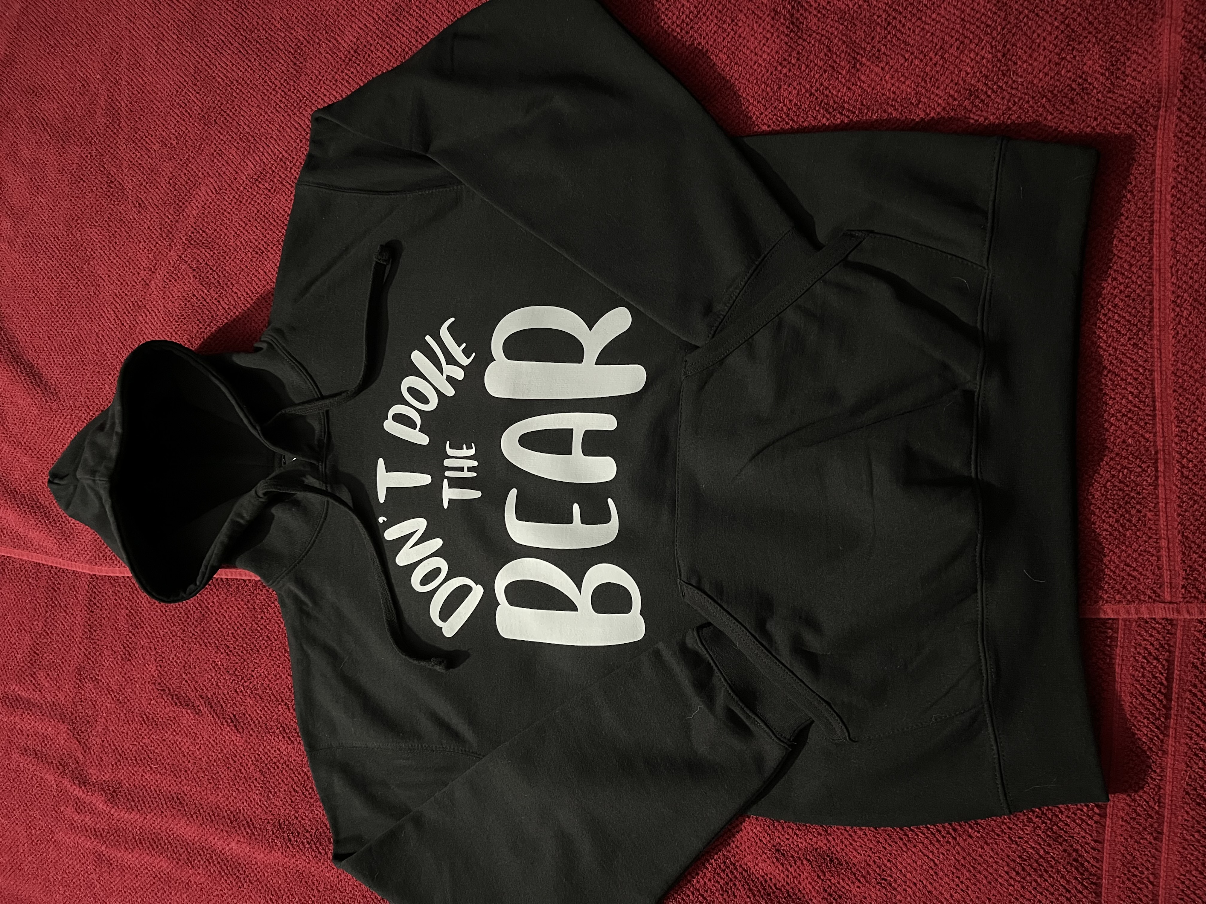 Don't Poke The Bear Hoodie