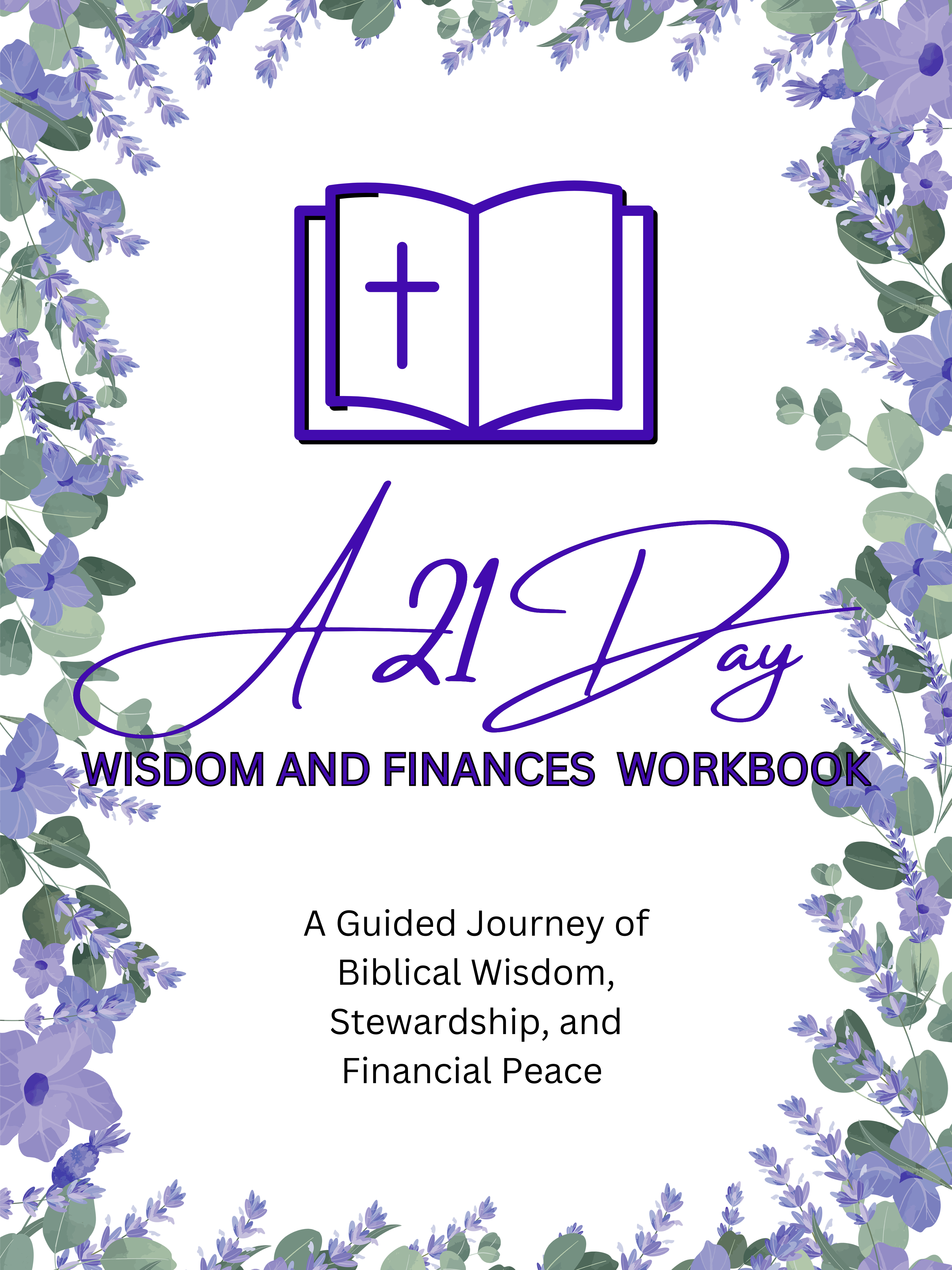 A 21-Day Wisdom and Financial Workbook