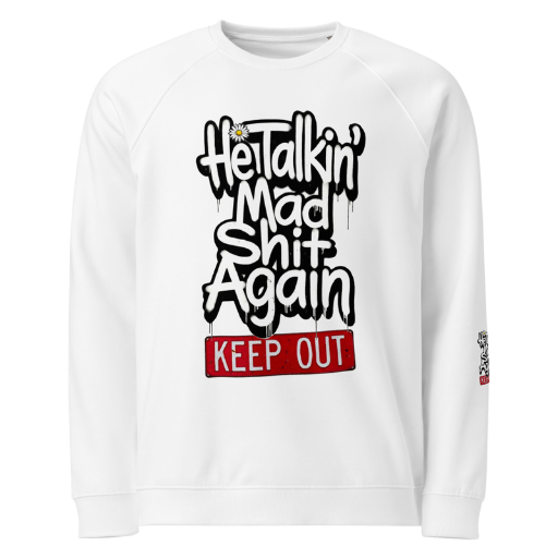 Talking organic raglan sweatshirt