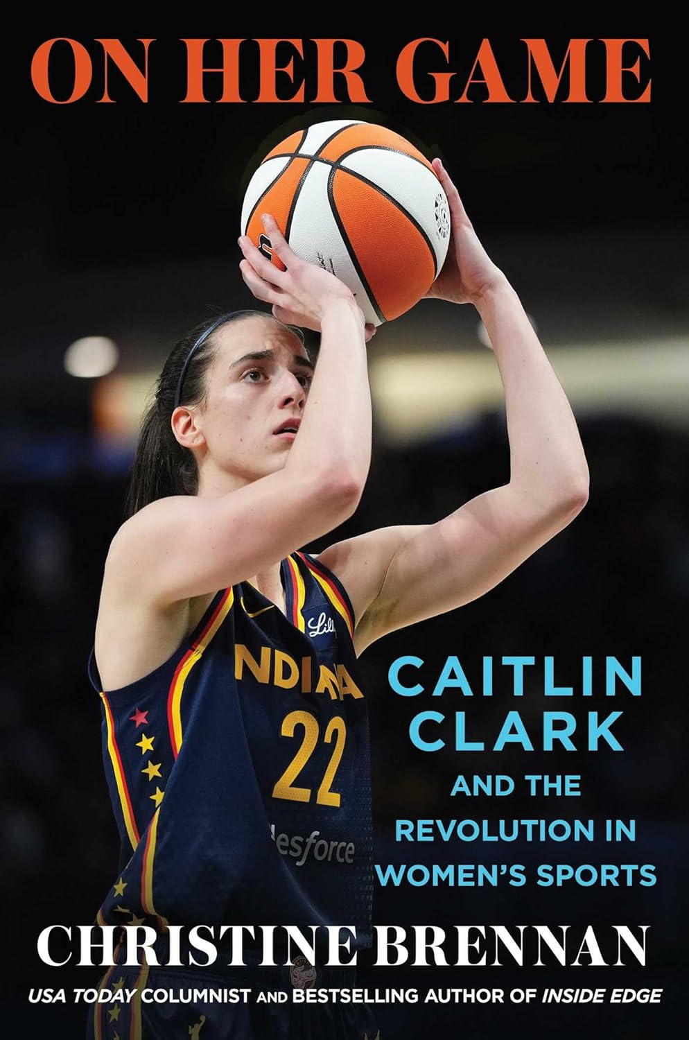 On Her Game: Caitlin Clark and the Revolution in Women’s Sports