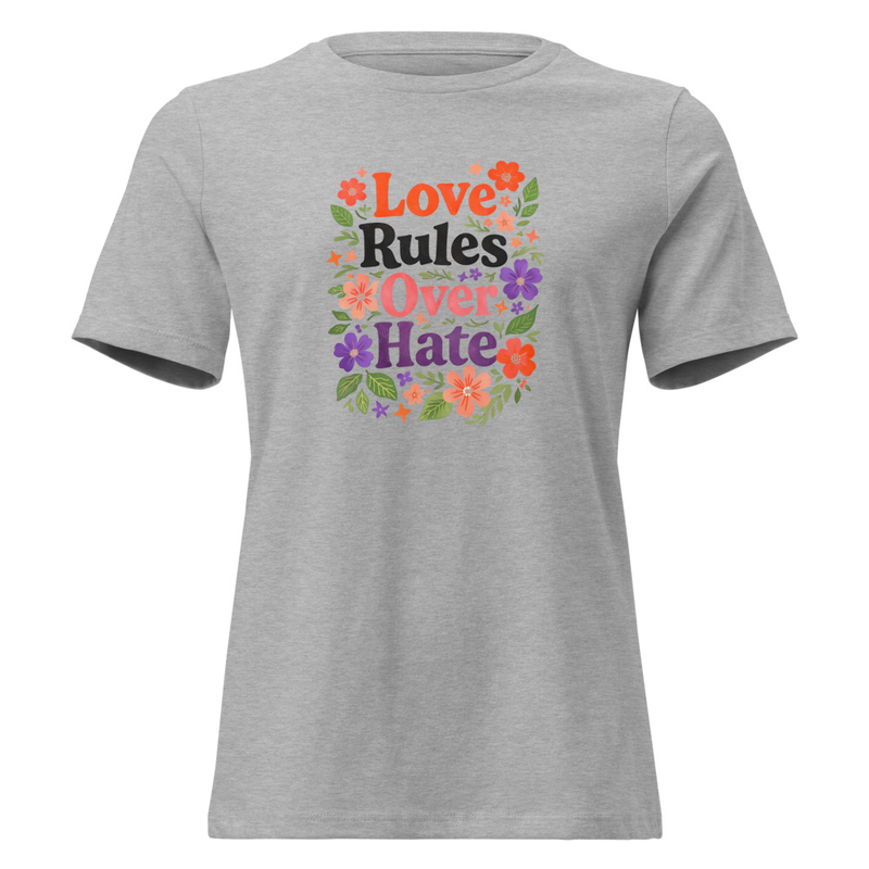 Love Rules Over Hate Shirt | Positive Message Graphic Tee