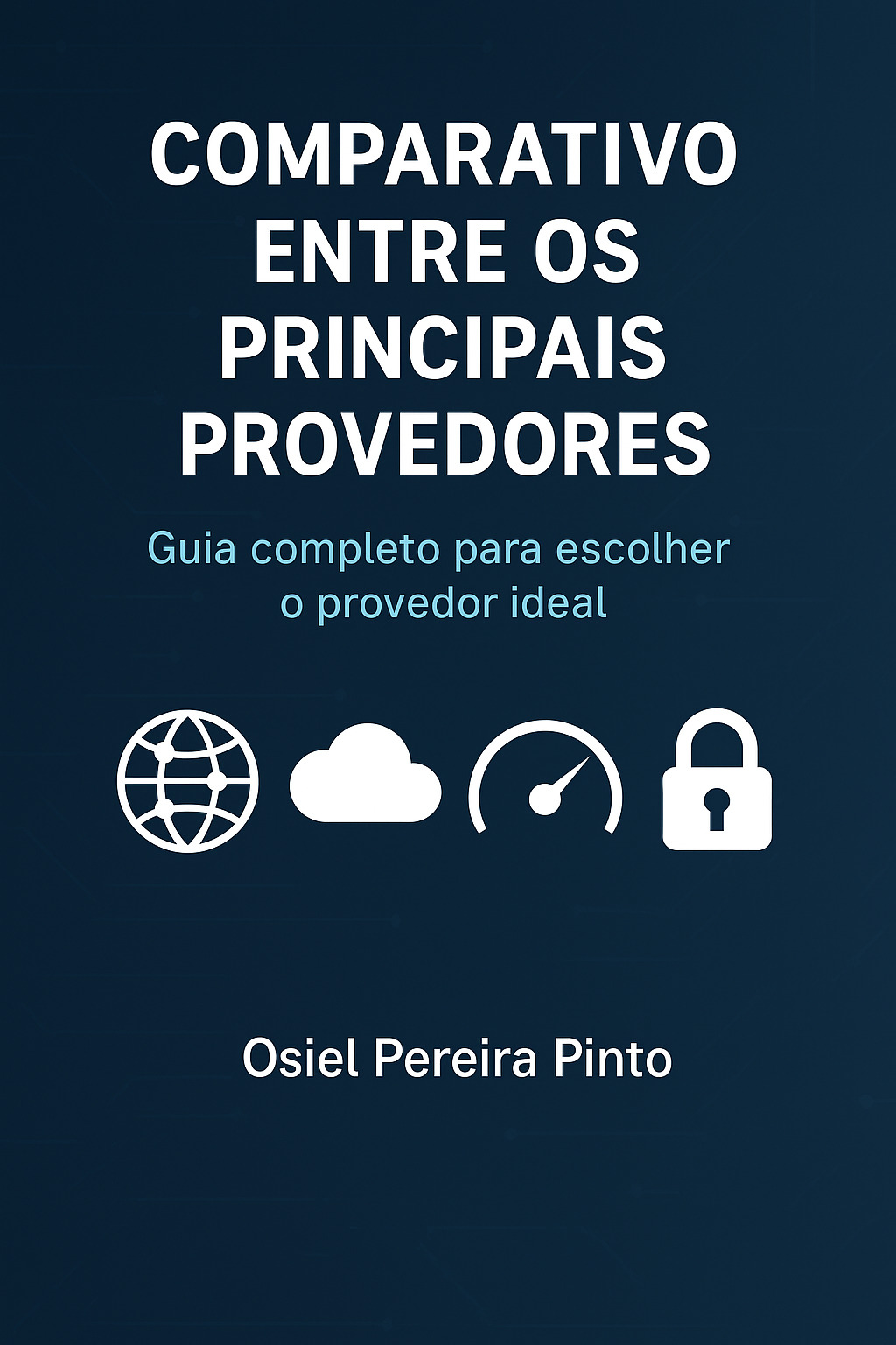 Comparativo Entre os Principais Provedores