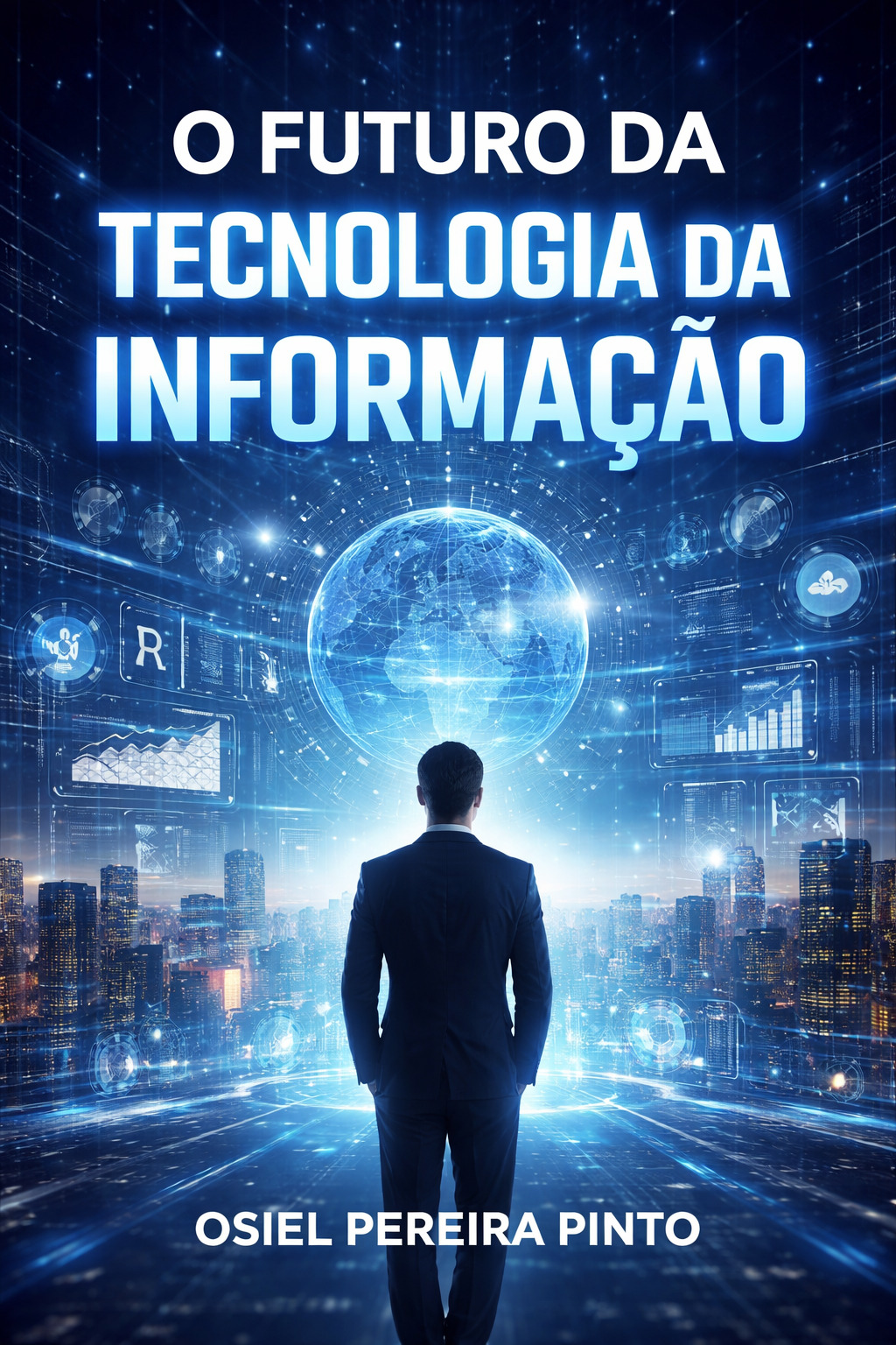 O Futuro da Tecnologia da Informação
