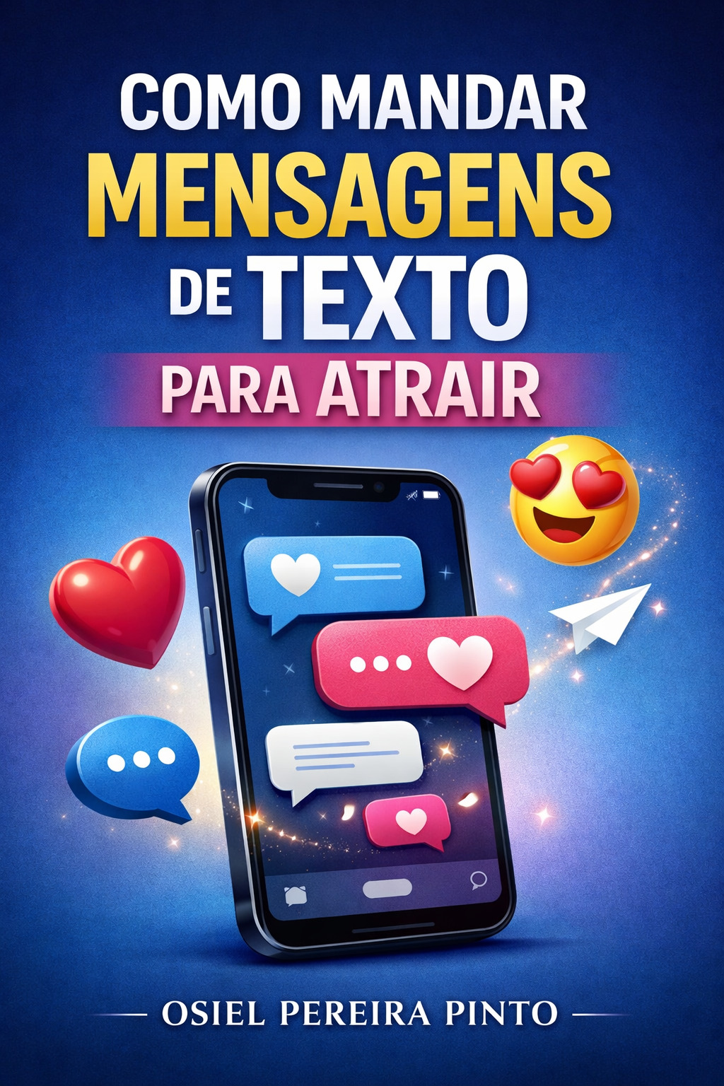 Como Mandar Mensagens de Texto para Atrair