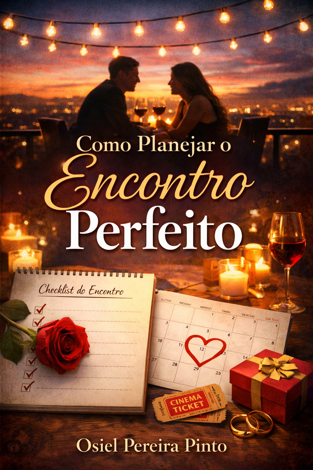 Como Planejar o Encontro Perfeito