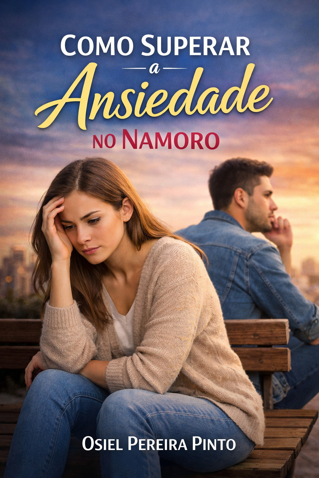 Como Superar a Ansiedade no Namoro