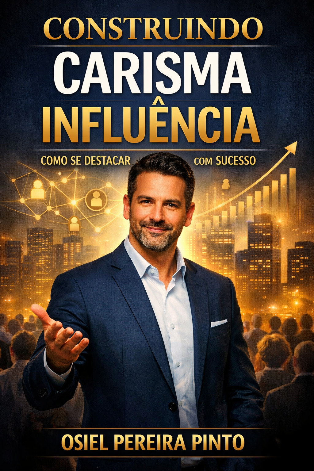 Construindo Carisma e Influência