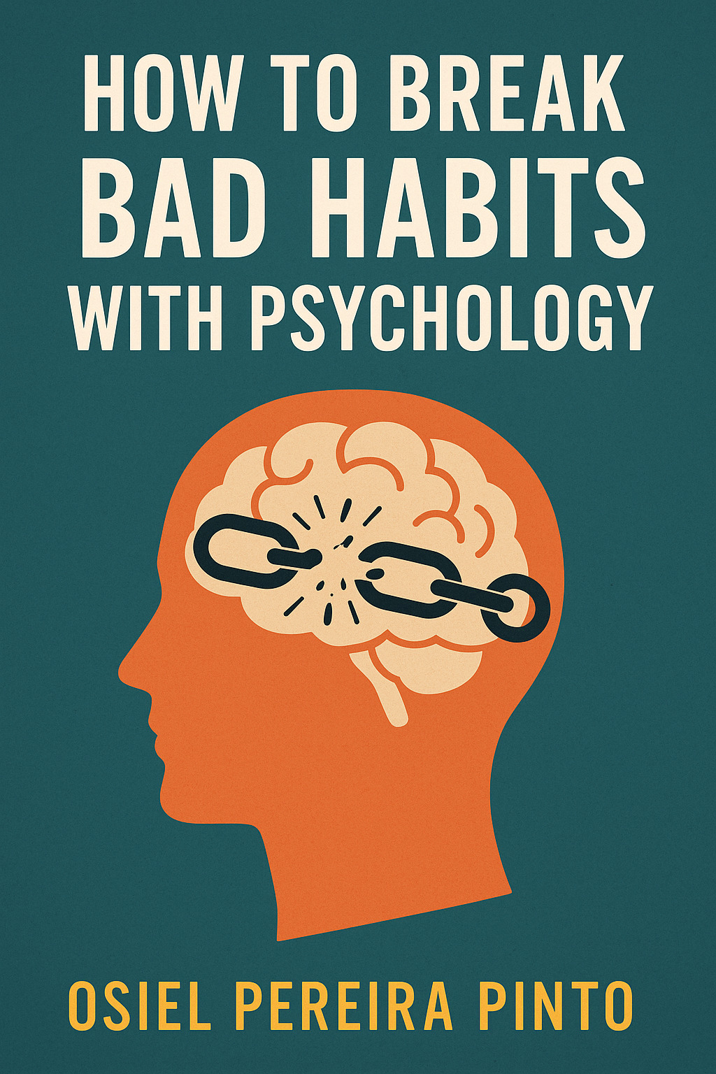 Como Quebrar Maus Hábitos com Psicologia