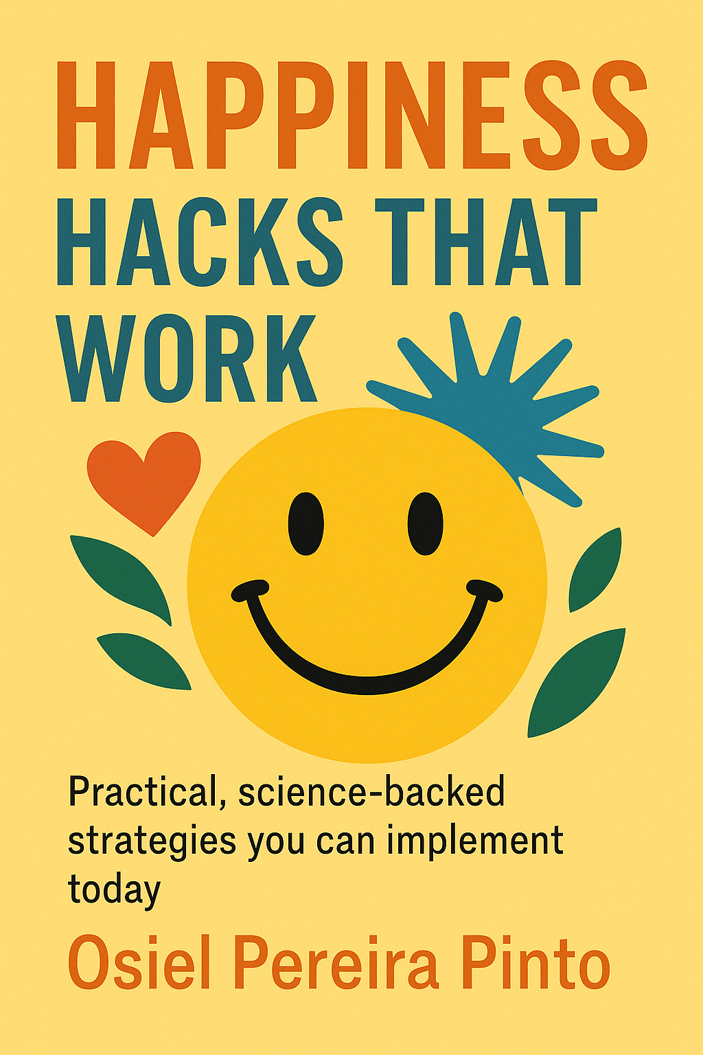 Dicas de Felicidade que Funcionam