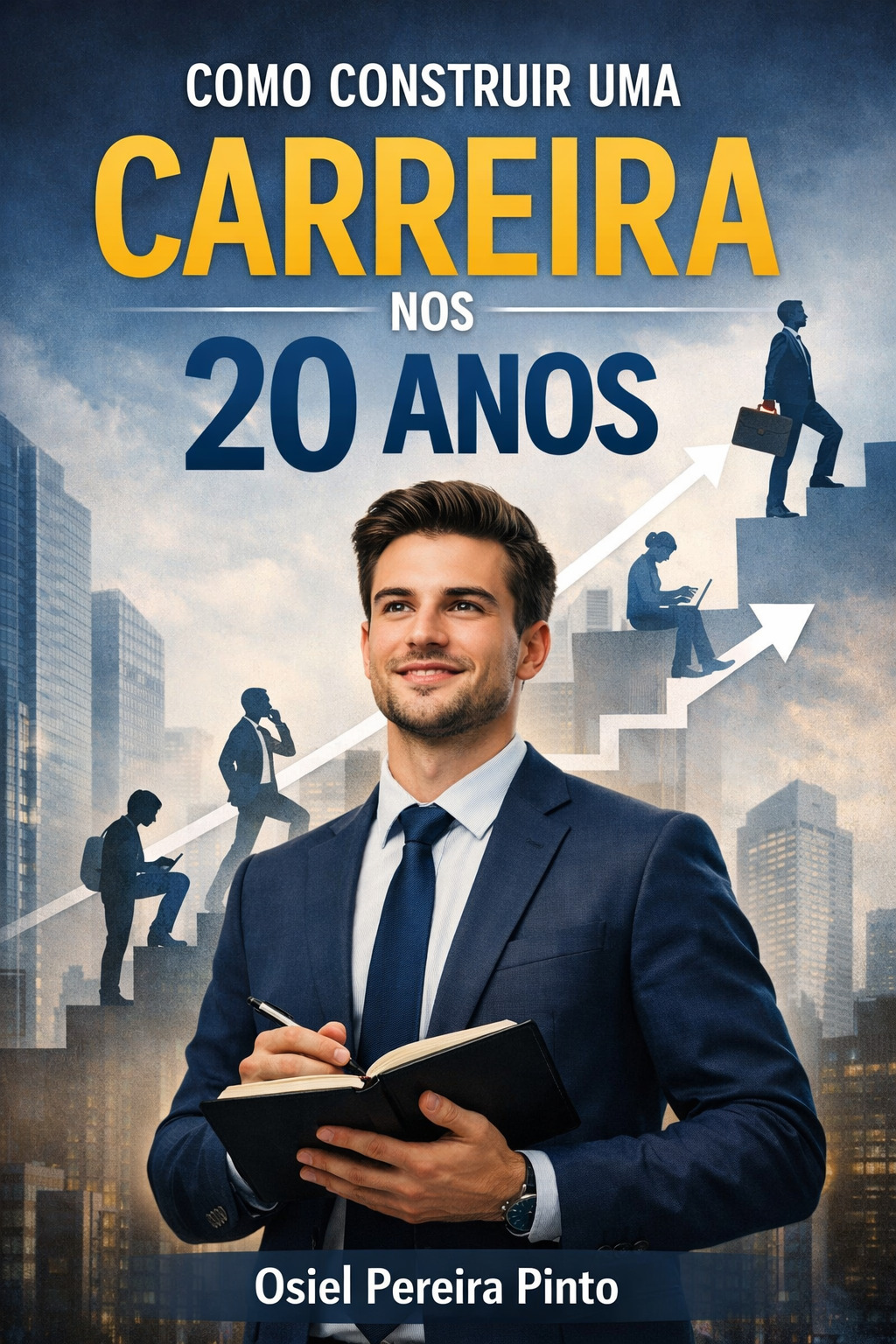 Como Construir uma Carreira nos 20 Anos