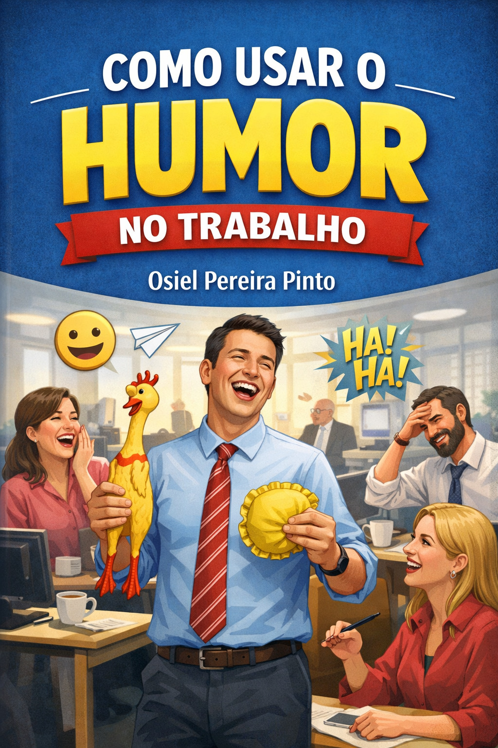 Como Usar o Humor no Trabalho