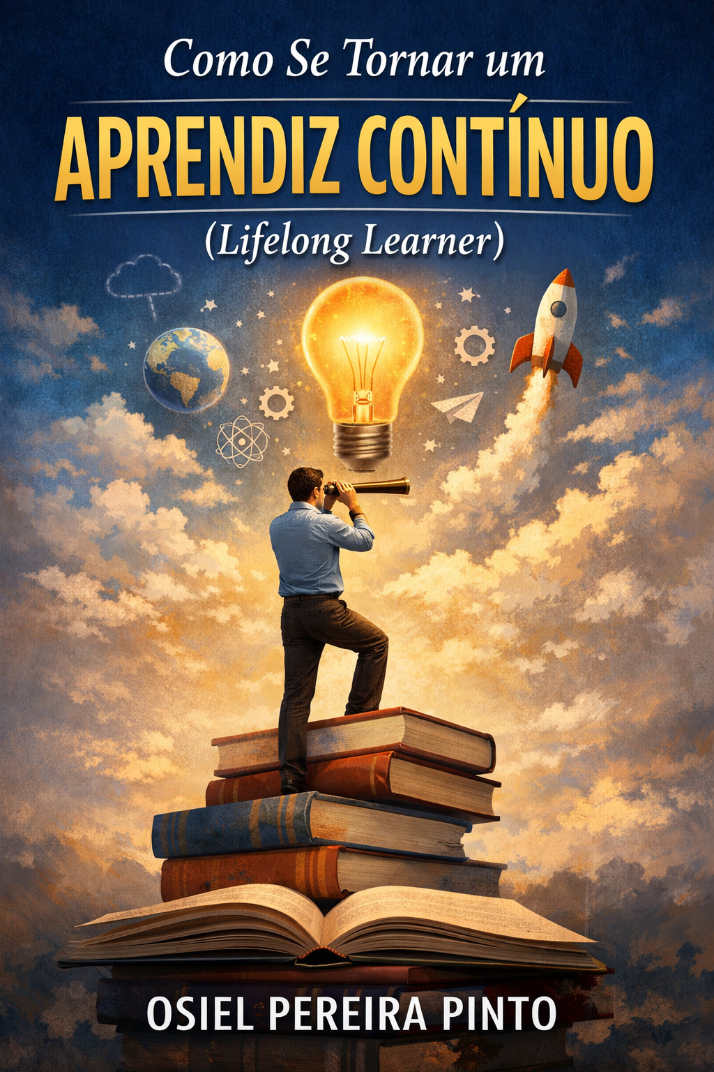 Como Se Tornar um Aprendiz Contínuo