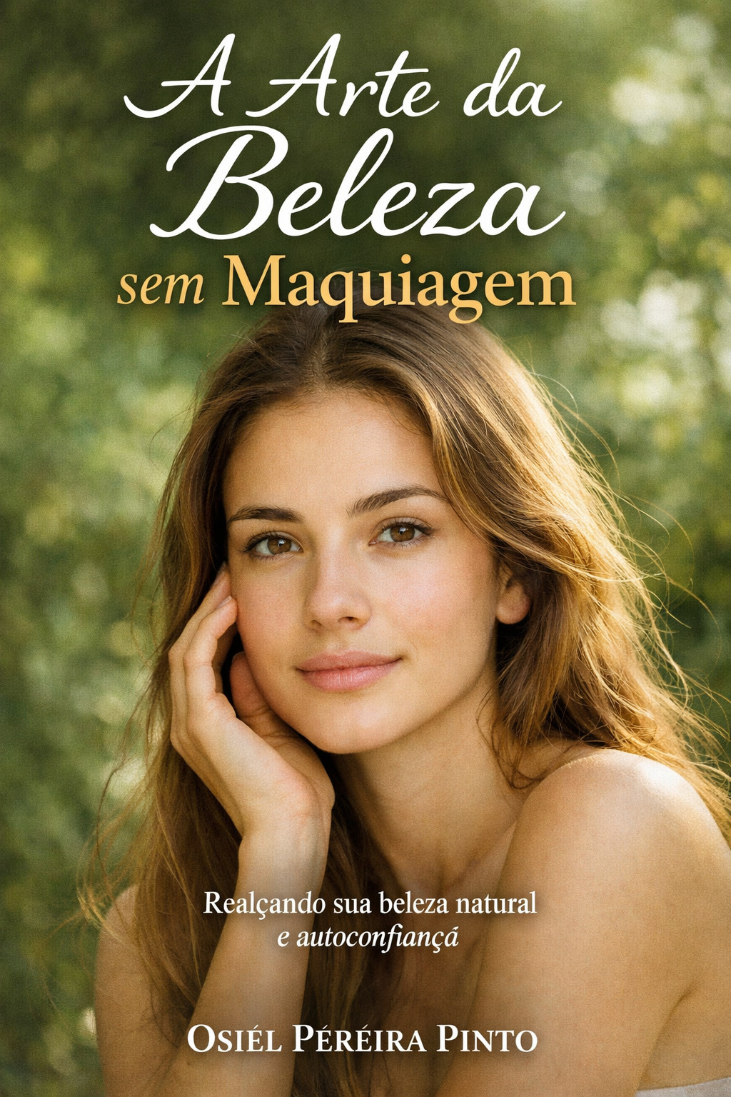 A Arte da Beleza sem Maquiagem