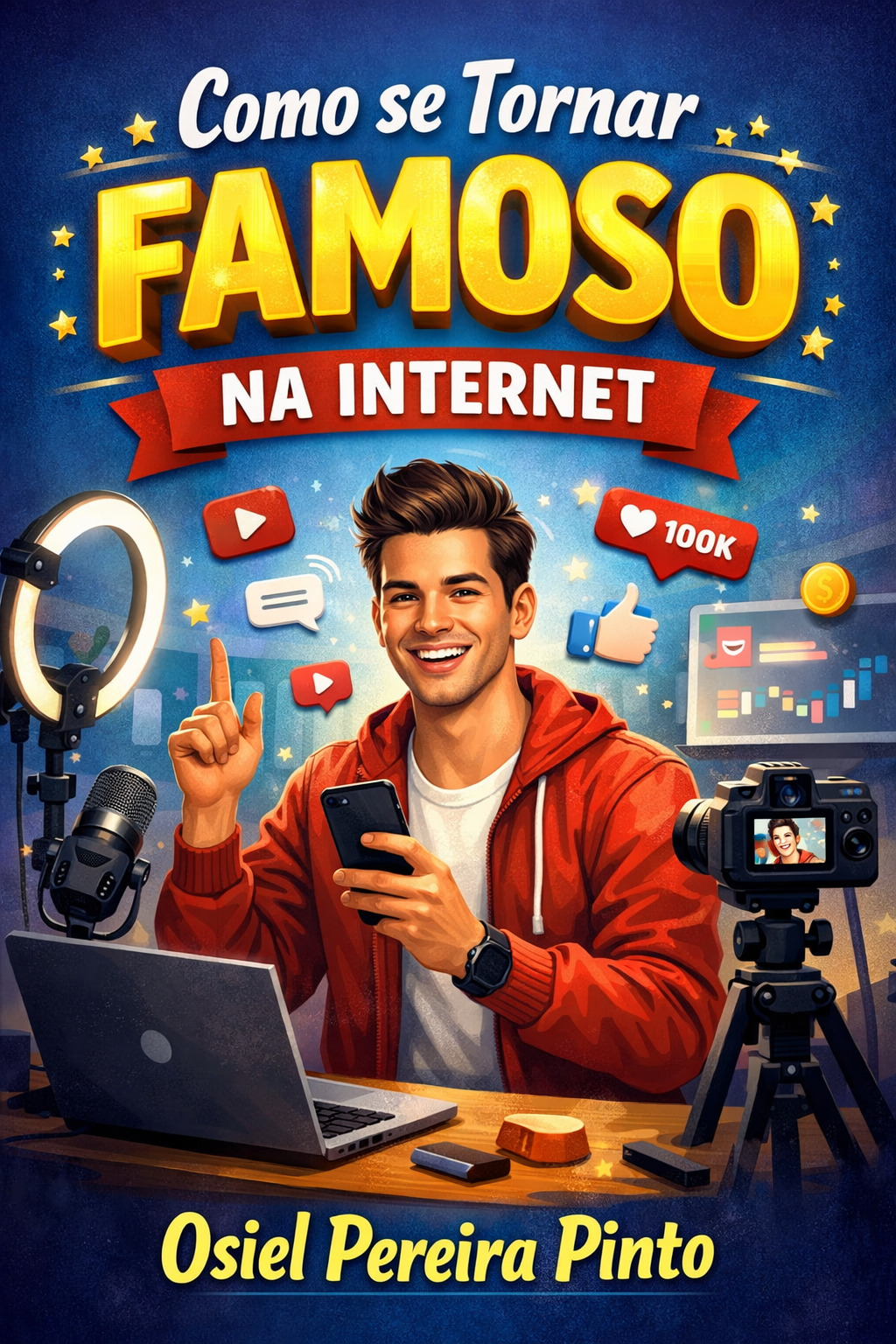 Como se Tornar Famoso na Internet