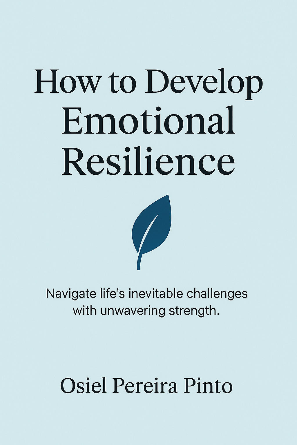Como Desenvolver Resiliência Emocional