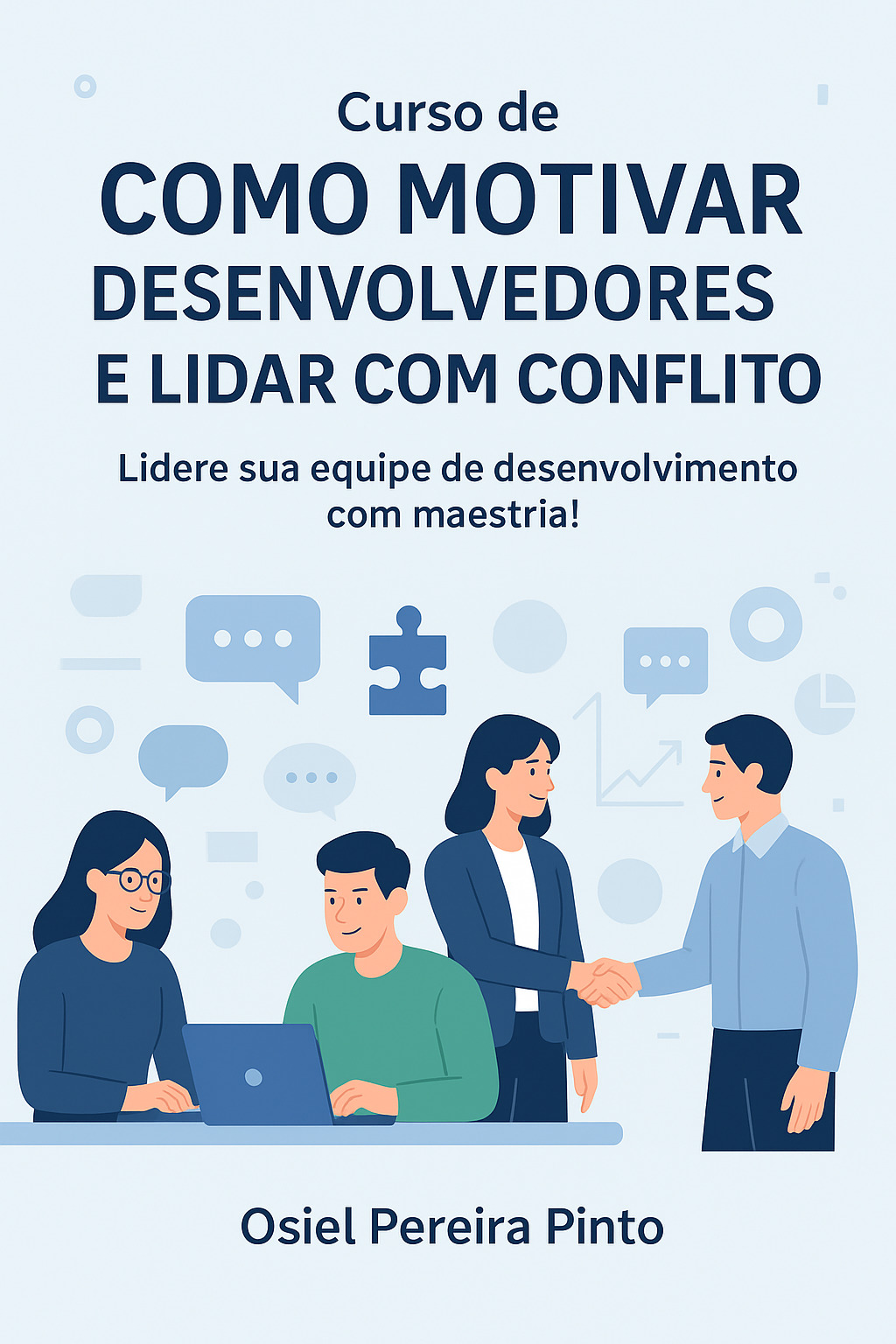Curso de Como Motivar Desenvolvedores e Lidar com Conflito
