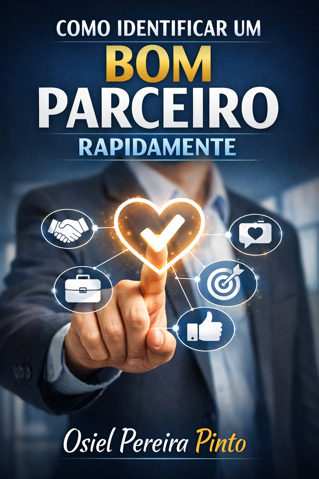 Como Identificar um Bom Parceiro Rapidamente