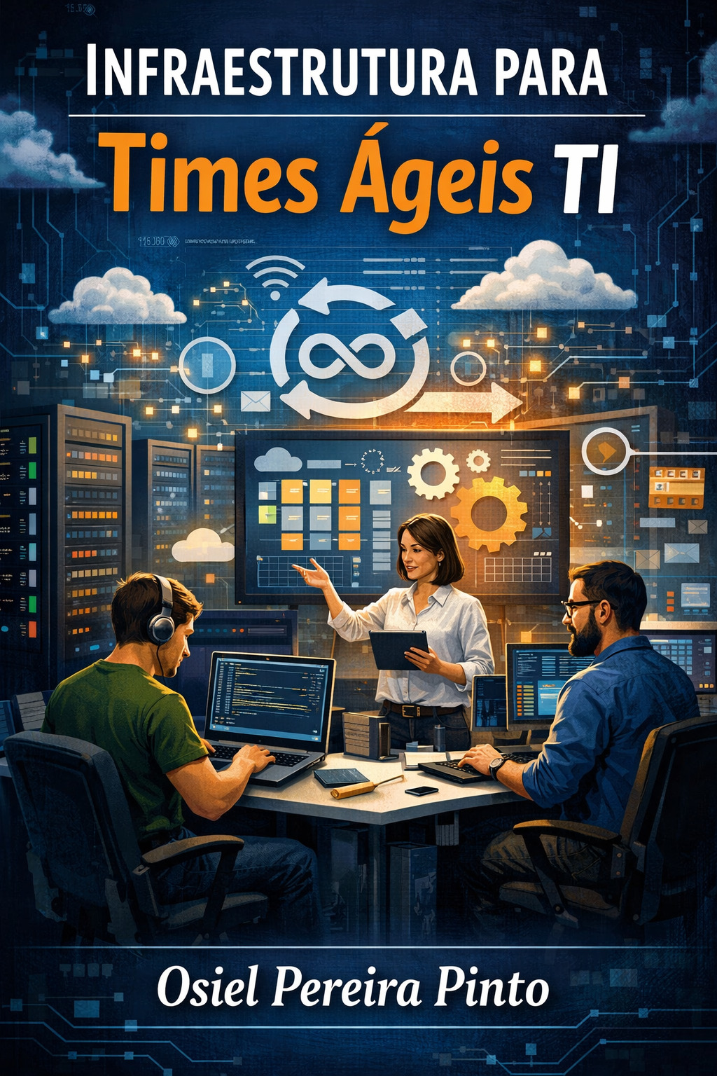 Infraestrutura para Times Ágeis TI