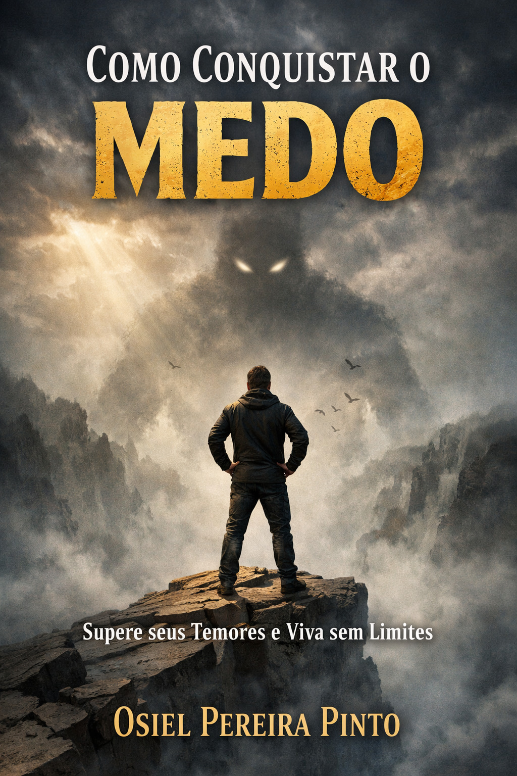 Como Conquistar o Medo