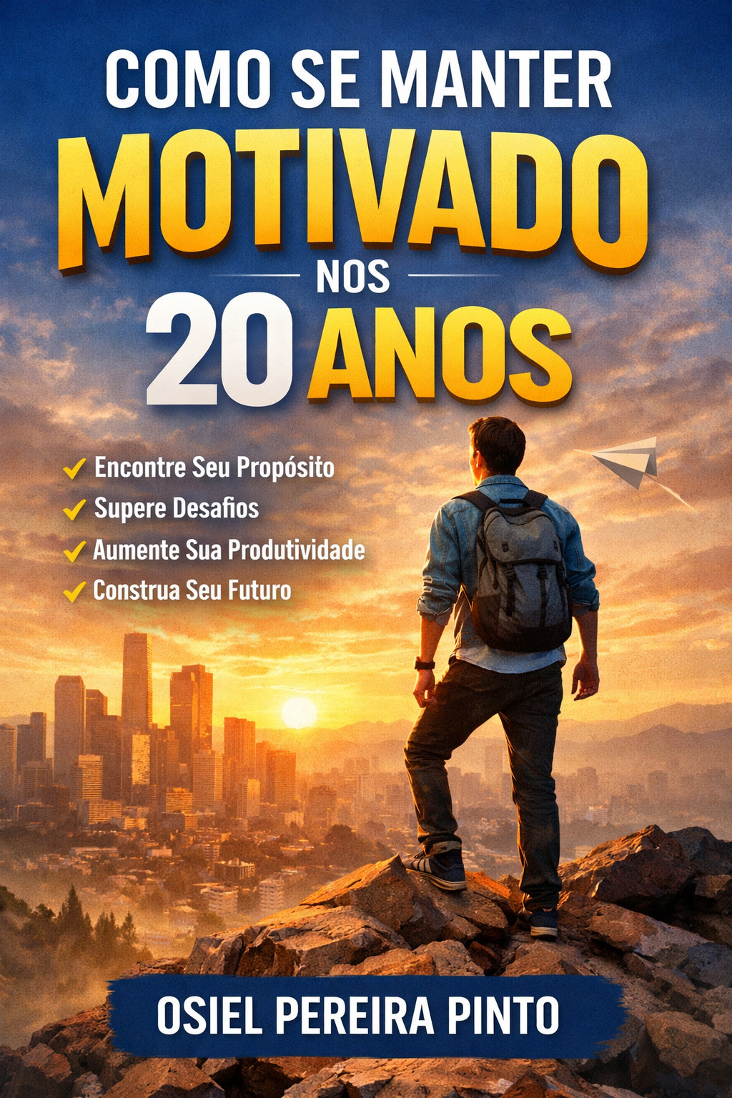 Como Se Manter Motivado nos 20 Anos