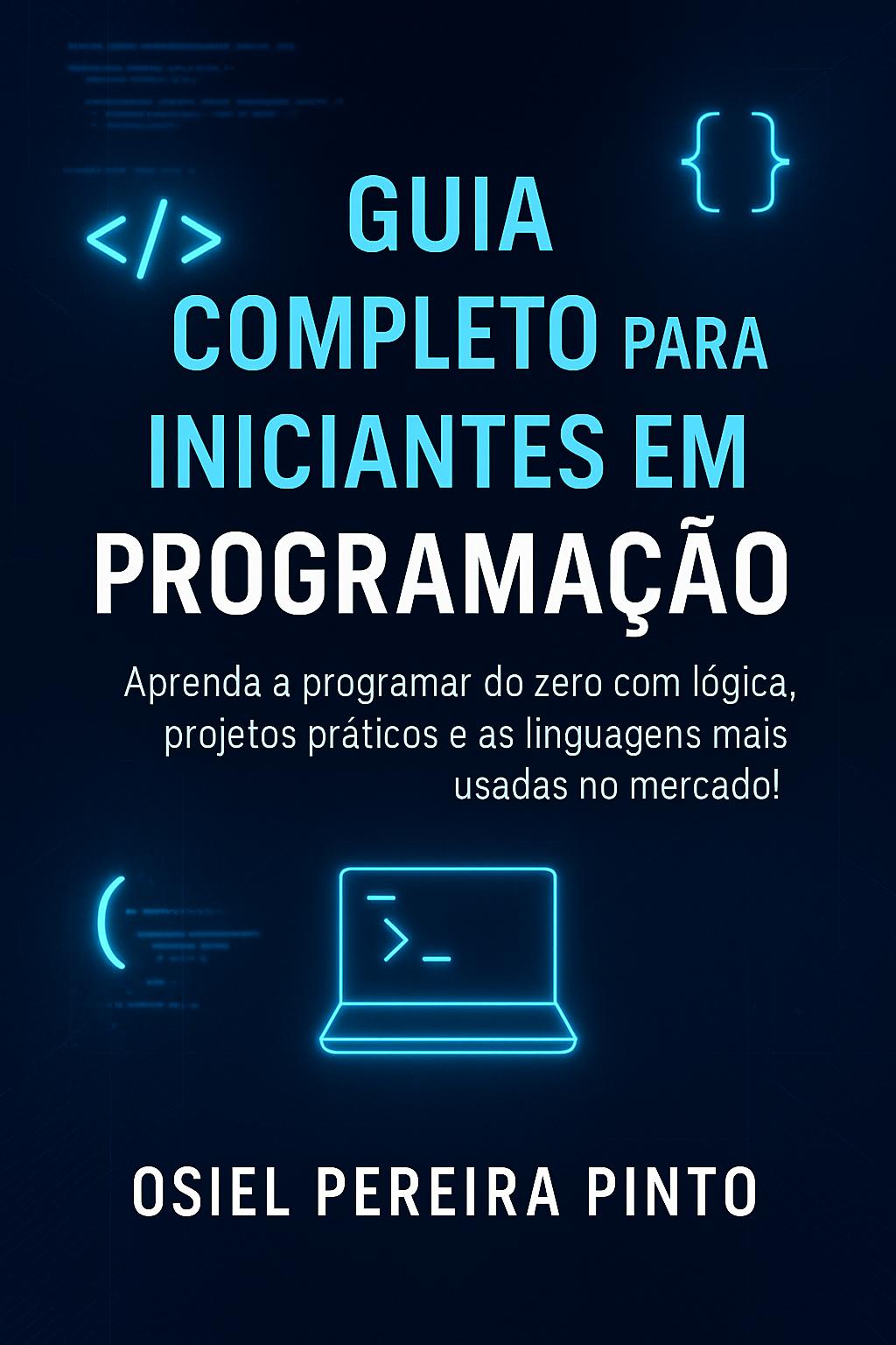 Guia Completo para Iniciantes em Programação