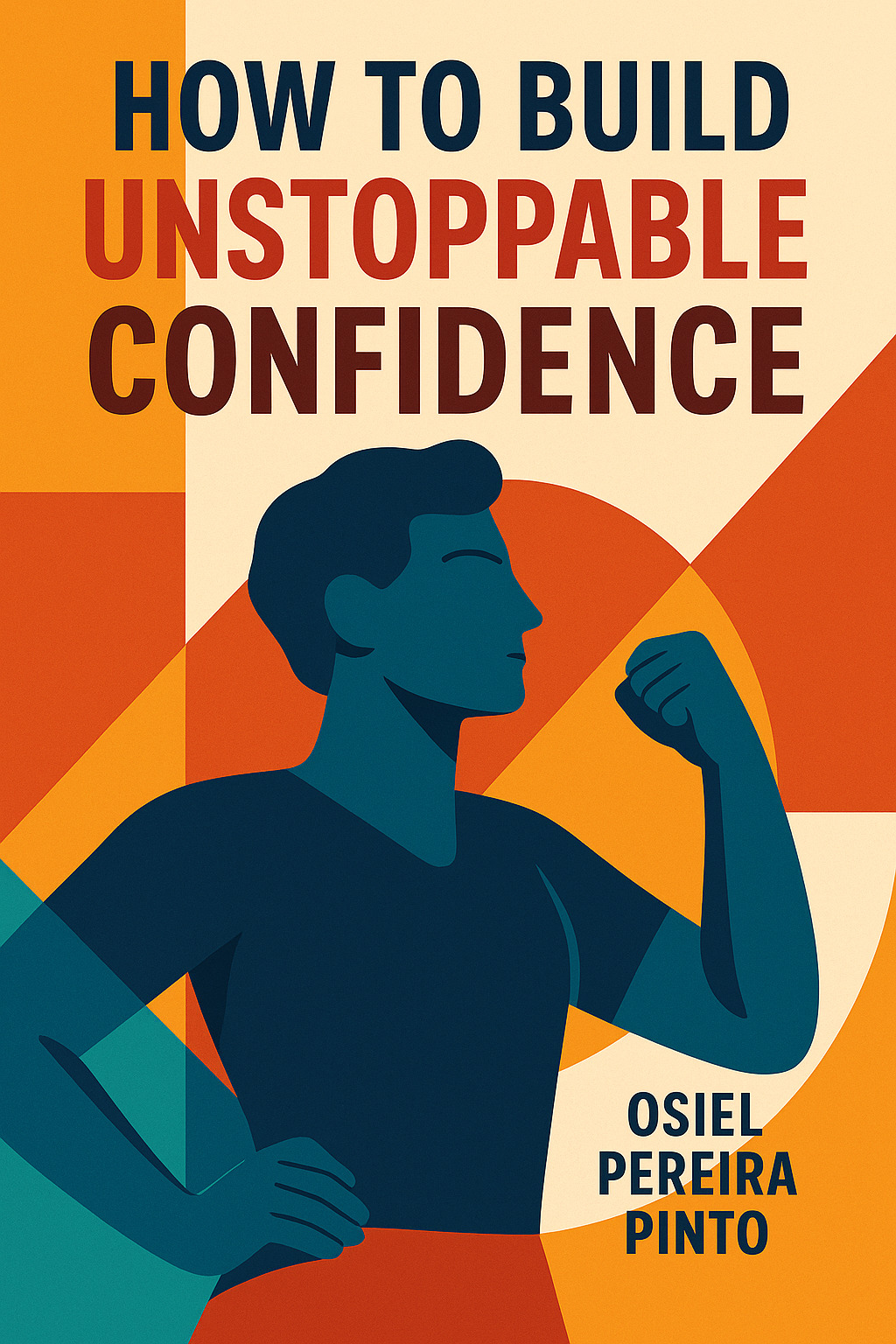 Como Construir Autoconfiança Inabalável