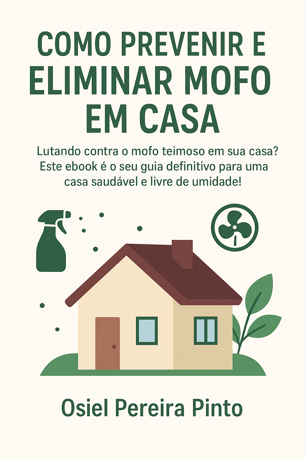 Como Prevenir e Eliminar Mofo em Casa