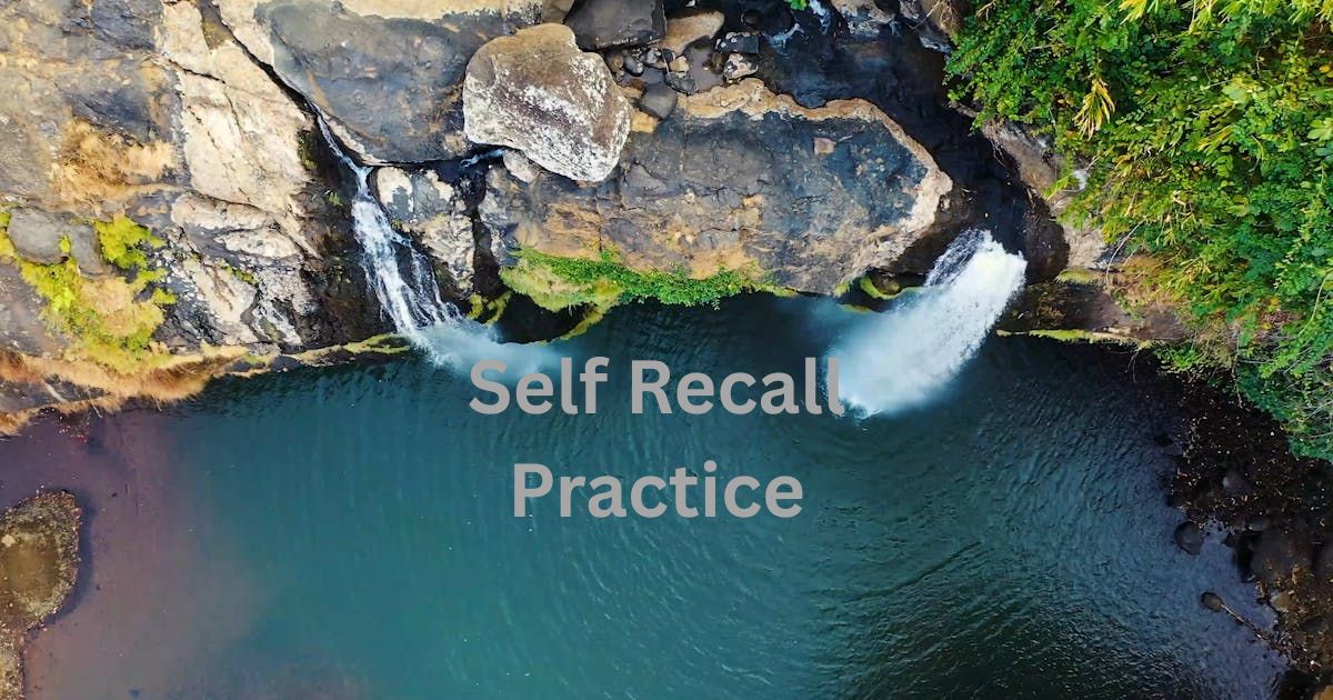 A Self Recall Practice