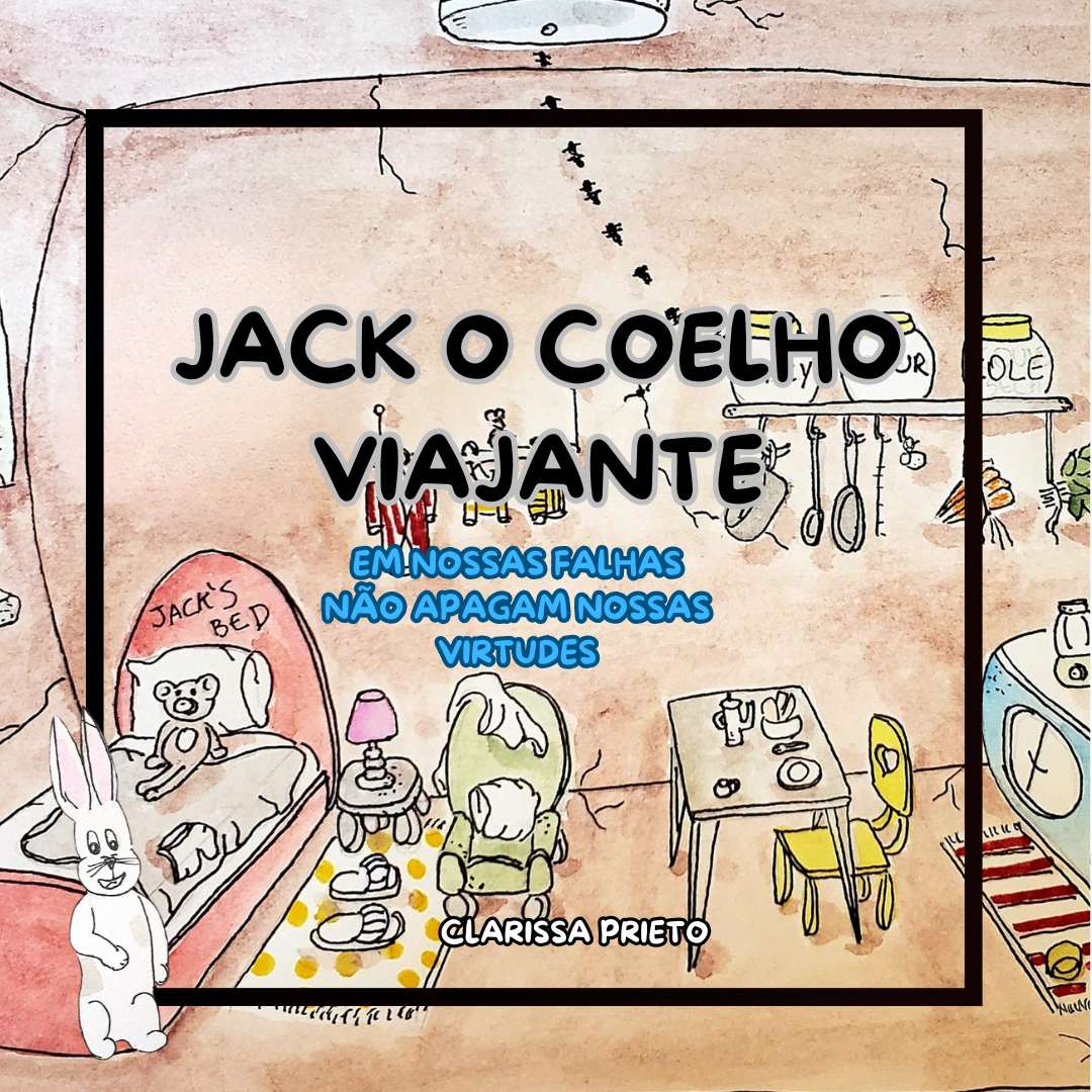 Jack, o coelho viajante em: nossas falhas não apagam nossas virtudes