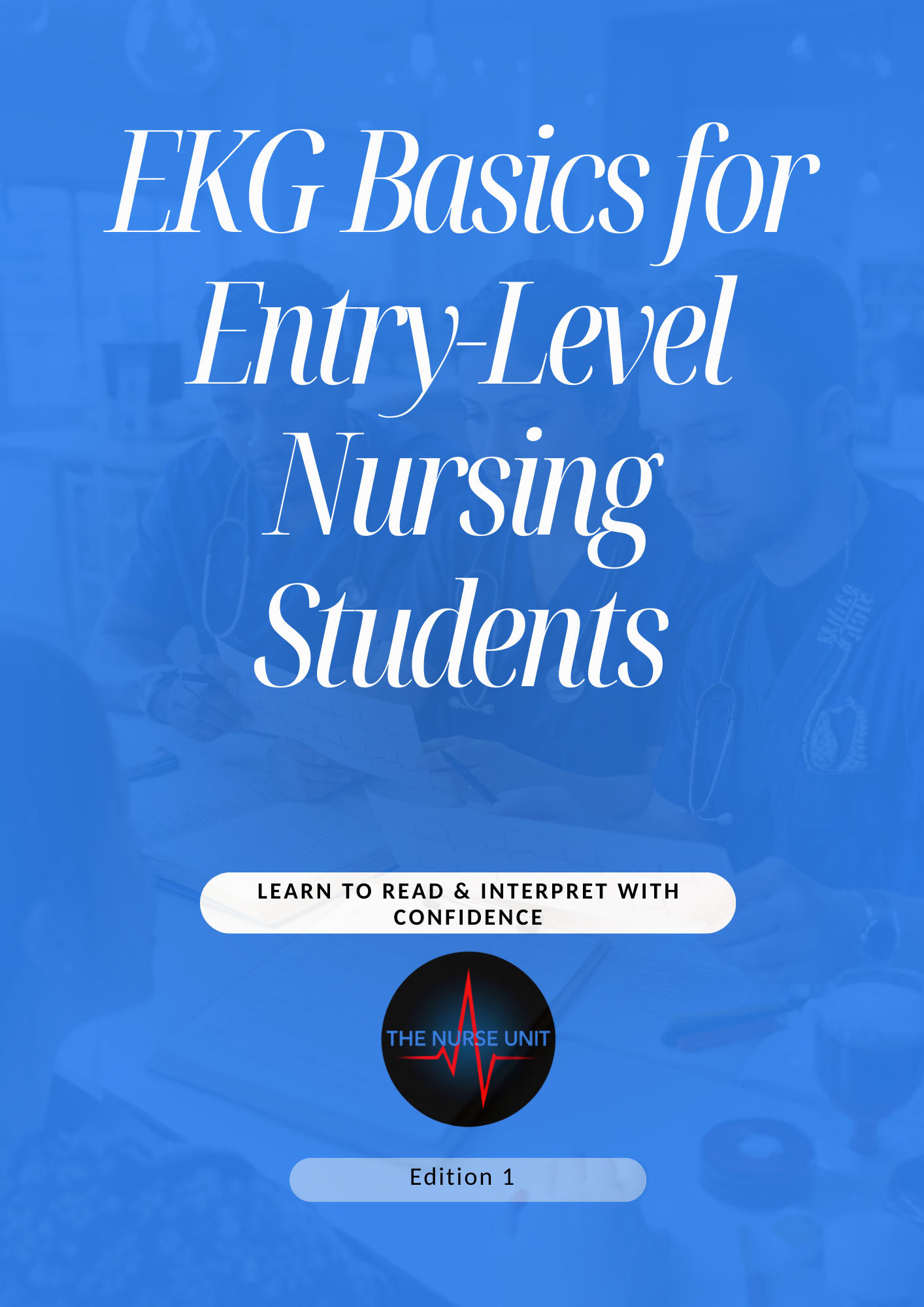 EKG Basics for Entry-Level Nursing Students